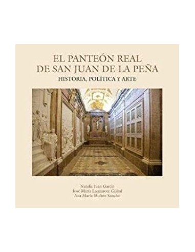 EL PANTEÓN REAL DE SAN JUAN DE LA PEÑA
