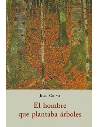 EL HOMBRE QUE PLANTABA ÁRBOLES