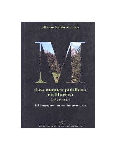 LOS MONTES PÚBLICOS EN HUESCA...