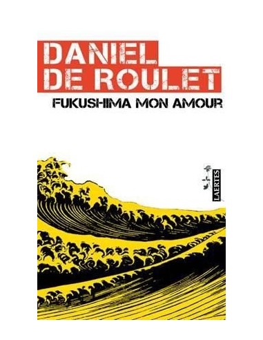 FUKUSHIMA MON AMOUR Carta a una amiga...