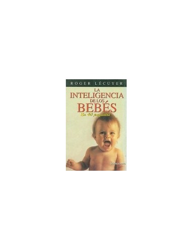 LA INTELIGENCIA DE LOS BEBÉS en 40...