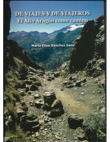 DE VIAJES Y VIAJEROS EL ALTO ARAGÓN...