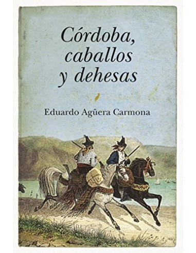 CÓRDOBA CABALLOS Y DEHESAS