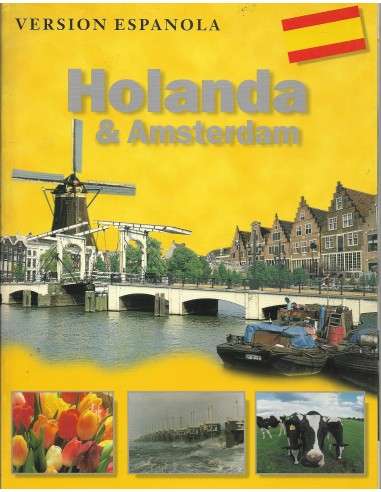 HOLANDA & AMSTERDAM Versión española