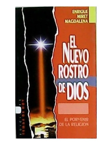 EL NUEVO ROSTRO DE DIOS El porvenir...