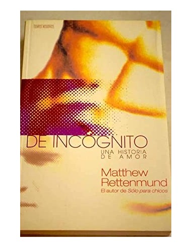 DE INCÓGNITO 1ª Edición