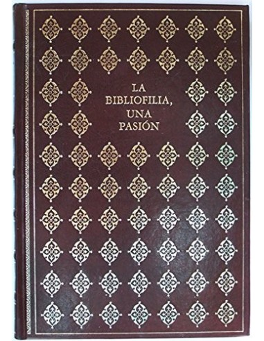 LA BIBLIOFILIA, UNA PASION....