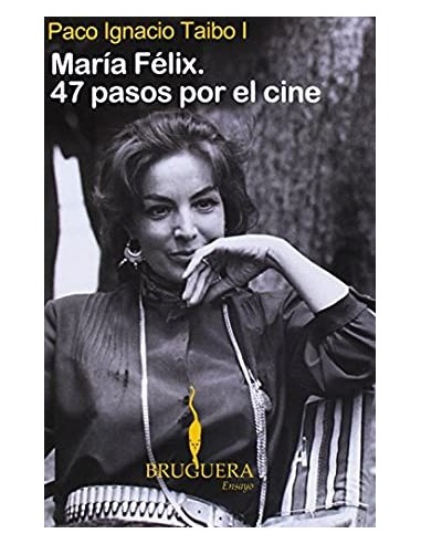 MARIA FELIX 47 PASOS POR EL CINE