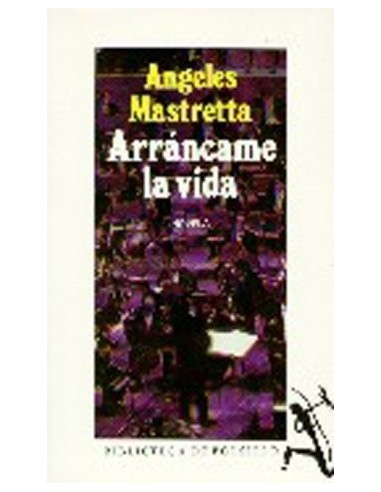 ARRÁNCAME LA VIDA