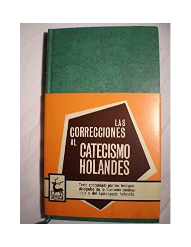 LAS CORRECIONES AL CATECISMO HOLANDÉS