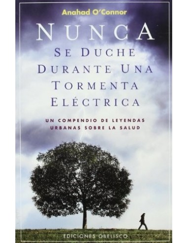 NUNCA SE DUCHE DURANTE UNA TORMENTA:...