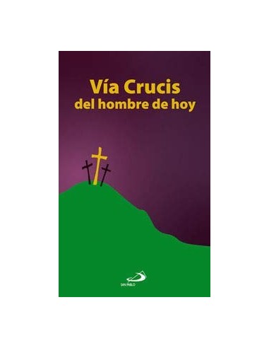 VIA CRUCIS del hombre de hoy
