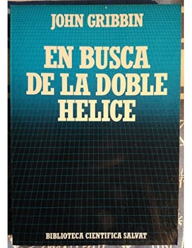 EN BUSCA DE LA DOBLE HÉLICE