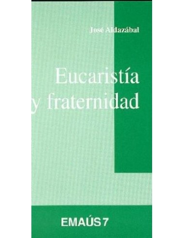 EUCARISTÍA Y FRATERNIDAD