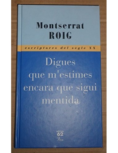 DIGUES QUE M´ESTIMES ENCARA QUE SIGUI...