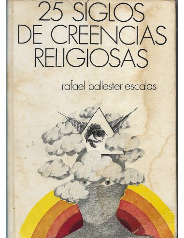 25 SIGLOS DE CREENCIAS RELIGIOSAS
