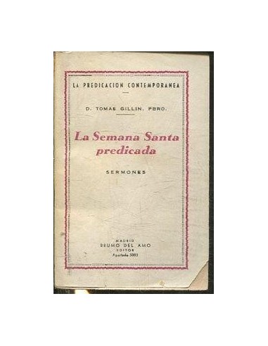 LA SEMANA SANTA PREDICADA Sermones