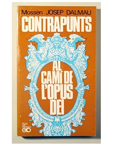 CONTRAPUNTS AL CAMÍ DE L´OPUS DEI