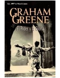 EL PODER Y LA GLORIA
