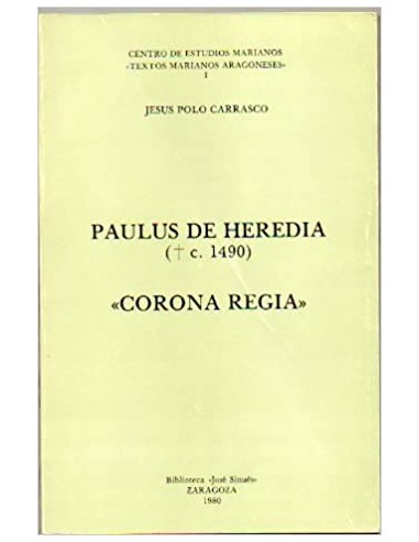 PAULUS DE HEREDIA +C.1490 Corona regia