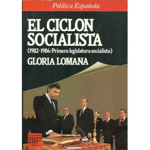 EL CICLÓN SOCIALISTA:(1982-1986,...