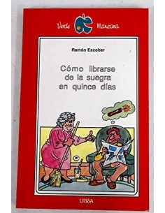 CÓMO LIBRARSE DE LA SUEGRA...