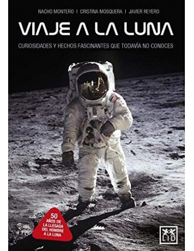 VIAJE A LA LUNA CURIOSIDADES Y HECHOS...