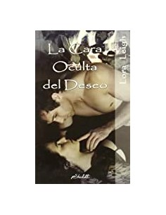 LA CARA OCULTA DEL DESEO