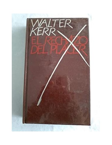 EL RECHAZO DEL PLACER