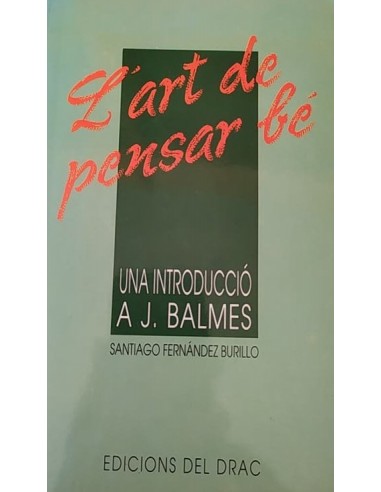L´ART DE PENSAR BÉ Una introducció a...