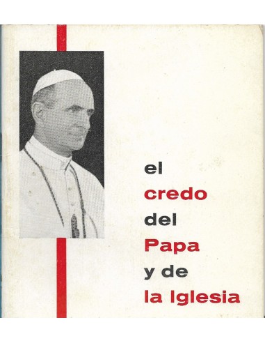 EL CREDO DEL PAPA Y DE LA IGLESIA