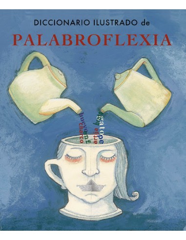 DICCIONARIO ILUSTRADO DE PALABROFLEXIA