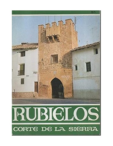 RUBIELOS Corte de la sierra