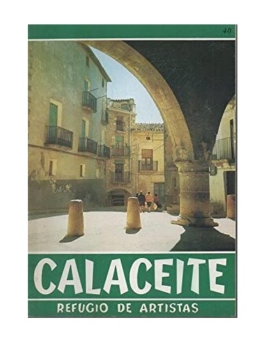 CALACEITE,REFUGIO DE ARTISTAS