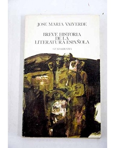 BREVE HISTORIA DE LA LITERATURA ESPAÑOLA