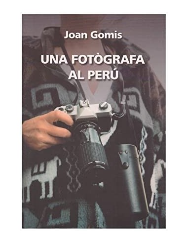 UNA FOTÒGRAFA AL PERÚ