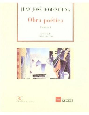 OBRA POÉTICA Volúmen I Edición de...
