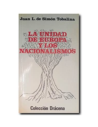 LA UNIDAD DE EUROPA Y LOS NACIONALISMOS