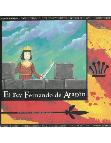EL REY FERNANDO DE ARAGÓN