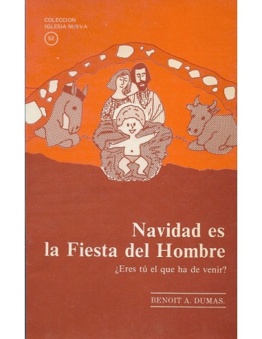NAVIDAD ES LA FIESTA DEL HOMBRE