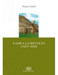 CAMÍ A LA REVOLTA 1625-1640