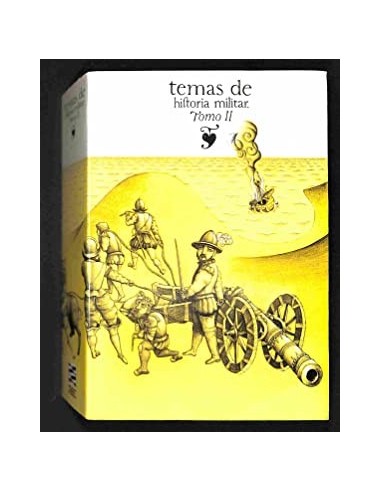 TEMAS DE HISTORIA MILITAR Tomo II