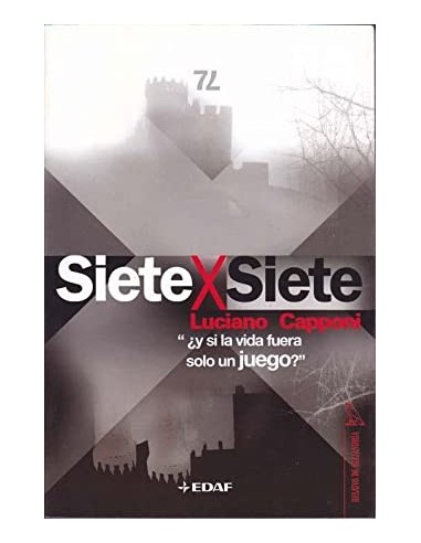 SIETEXSIETE ¿y si la vida fuera solo...