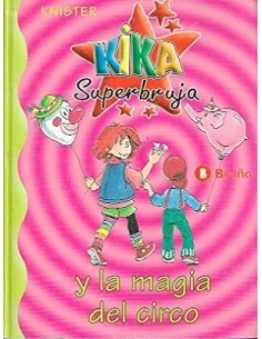 KIKA SUPERBRUJA Y LA MAGIA...