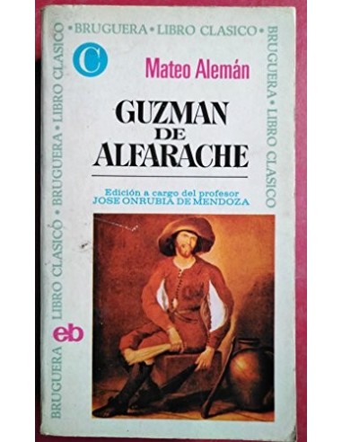 GUZMAN DE ALFARACHE Edición de José...