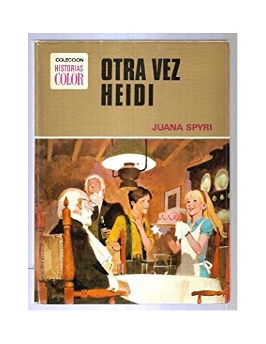 OTRA VEZ HEIDI Ilustraciones de...