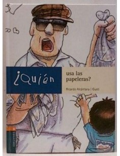 ¿QUIÉN USA LAS PAPELERAS?
