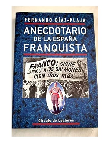 ANECDOTARIO DE LA ESPAÑA FRANQUISTA