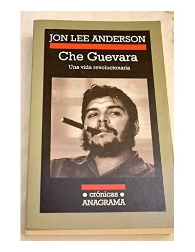 CHE GUEVARA Una vida revolucionaria