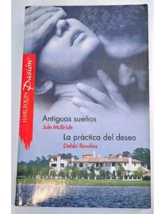 ANTIGUOS SUEÑOS/LA PRÁCTICA...